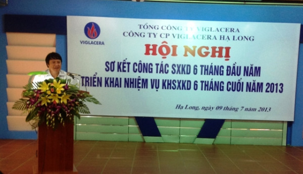 Công ty CP Viglacera Hạ Long tổ chức Hội nghị sơ kết công tác SXKD 6 tháng đầu năm 2013